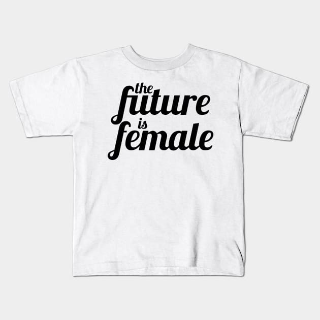 The Future is Female (Light Colors Version) Kids T-Shirt by midwifesmarket